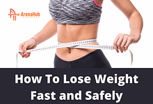 How To Lose Weight Fast and Safely