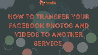 How To Transfer Your Facebook Photos And Videos To Another Service