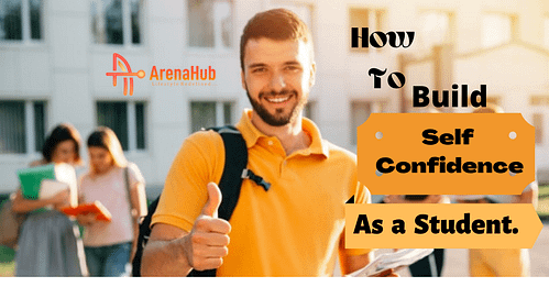 How to Build Self Confidence As a Student